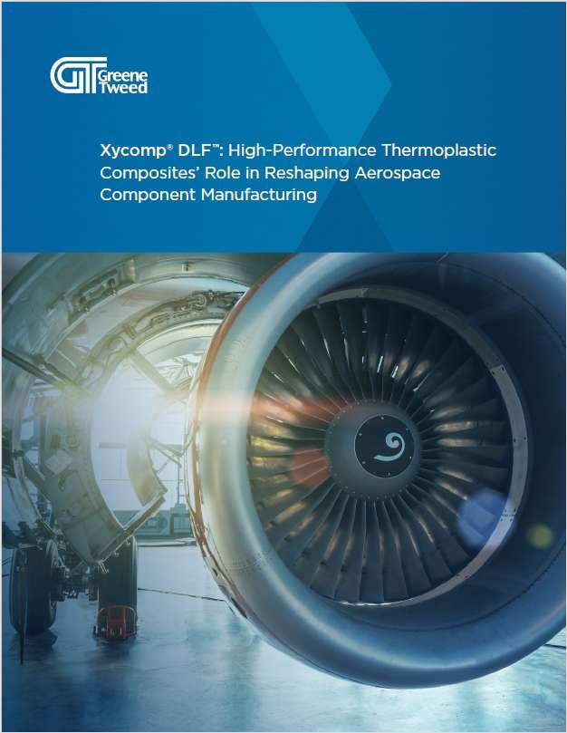 Xycomp® DLF™: High-Performance Thermoplastic Composites' Role in Reshaping Aerospace Component Manufacturing